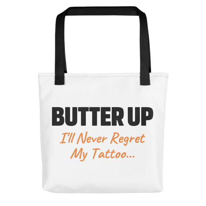 Butter Up Tattoo Care Slogan Tote Bag