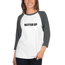 Load image into Gallery viewer, Unisex Butter Up 3/4 Sleeve Raglan Shirt