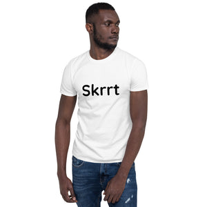 Skrrt - Short-Sleeve Unisex T-Shirt
