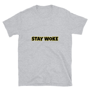 Stay Woke - Short-Sleeve Unisex T-Shirt